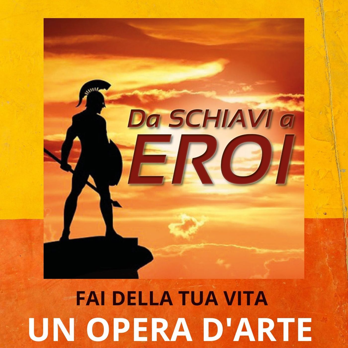 Da Schiavi a Eroi