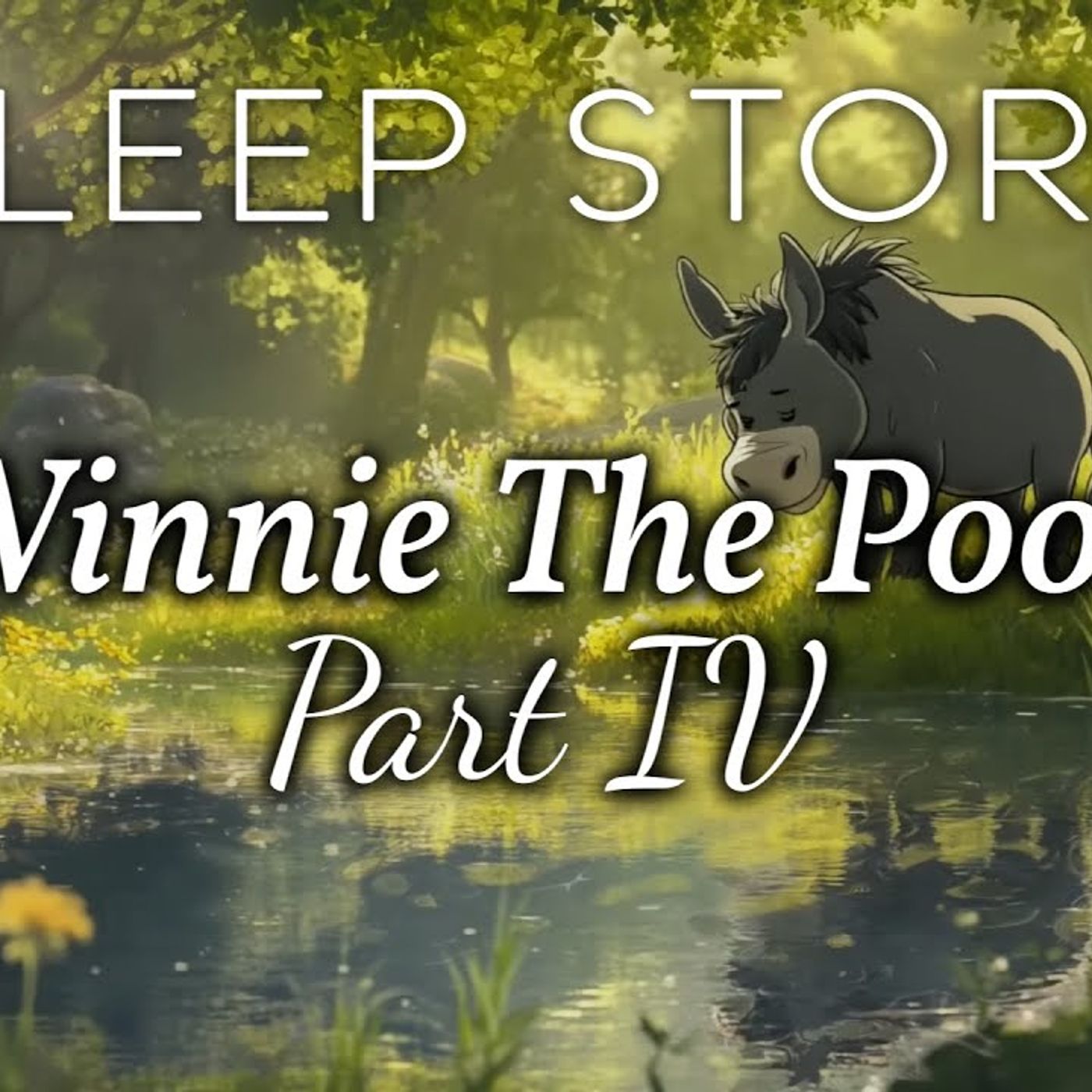 Winney the Pooh_ A Cozy Reading with Sleepy Music (Part 4)(M4A_128K)