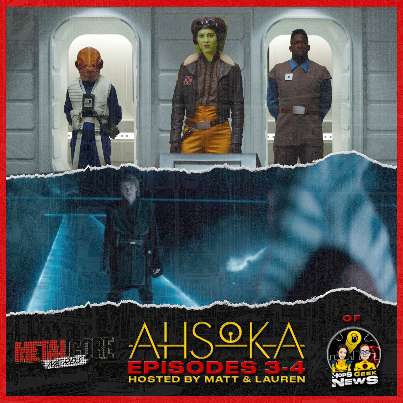 Ahsoka Ep. 3-4 Hosted by Matt & Lauren of Hops Geek News!