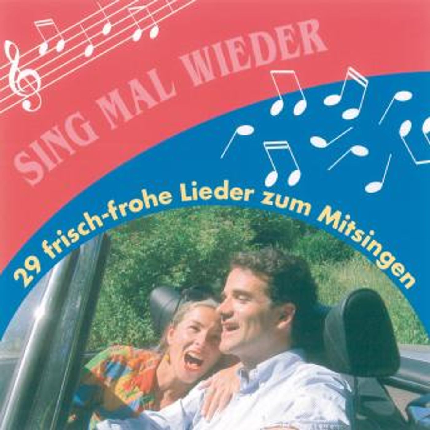[German] - Sing mal wieder: 29 frisch-frohe Lieder zum Mitsingen by Werner Kopelke, Karin Ruppelt episode artwork