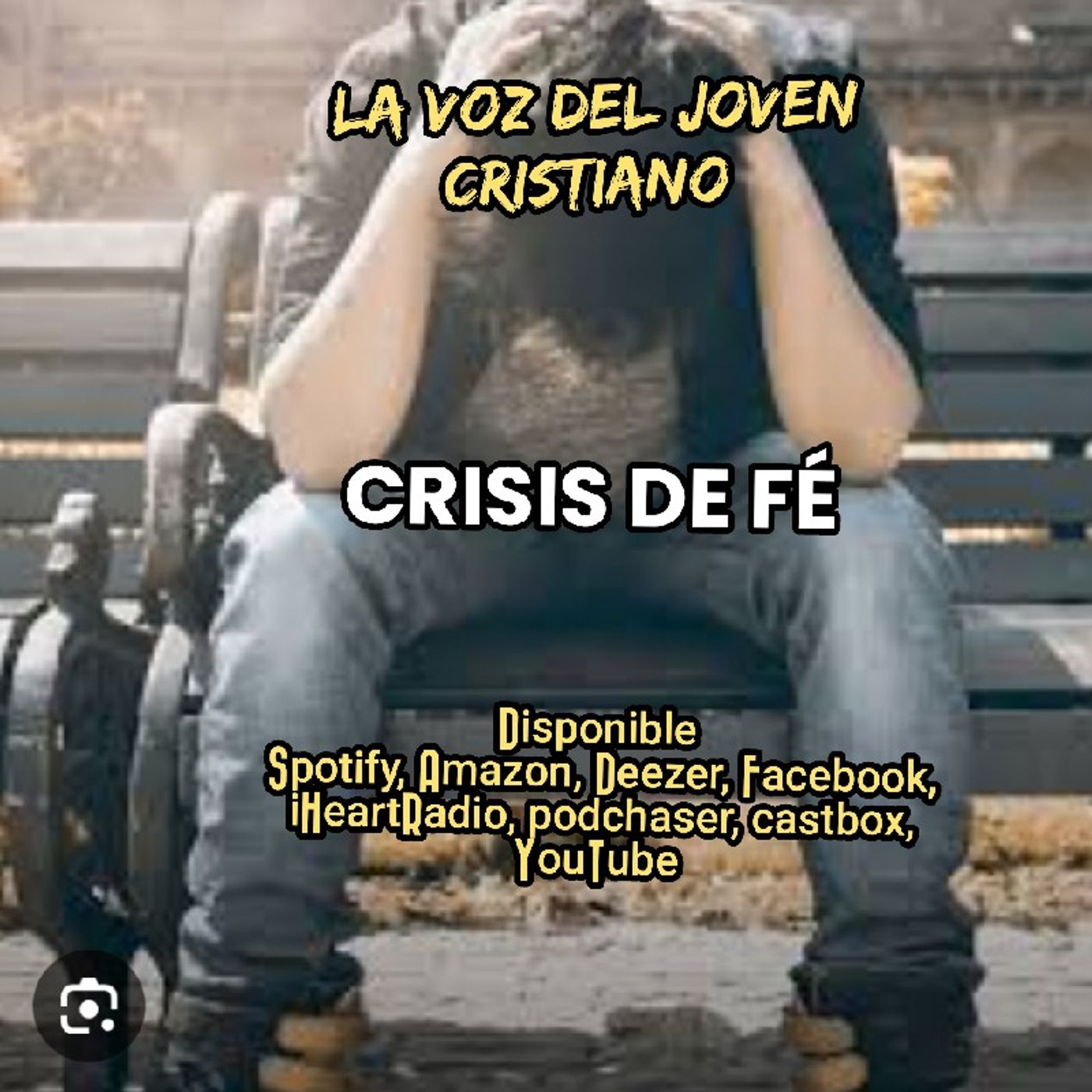 Episodio 33 - CRISIS DE FÉ