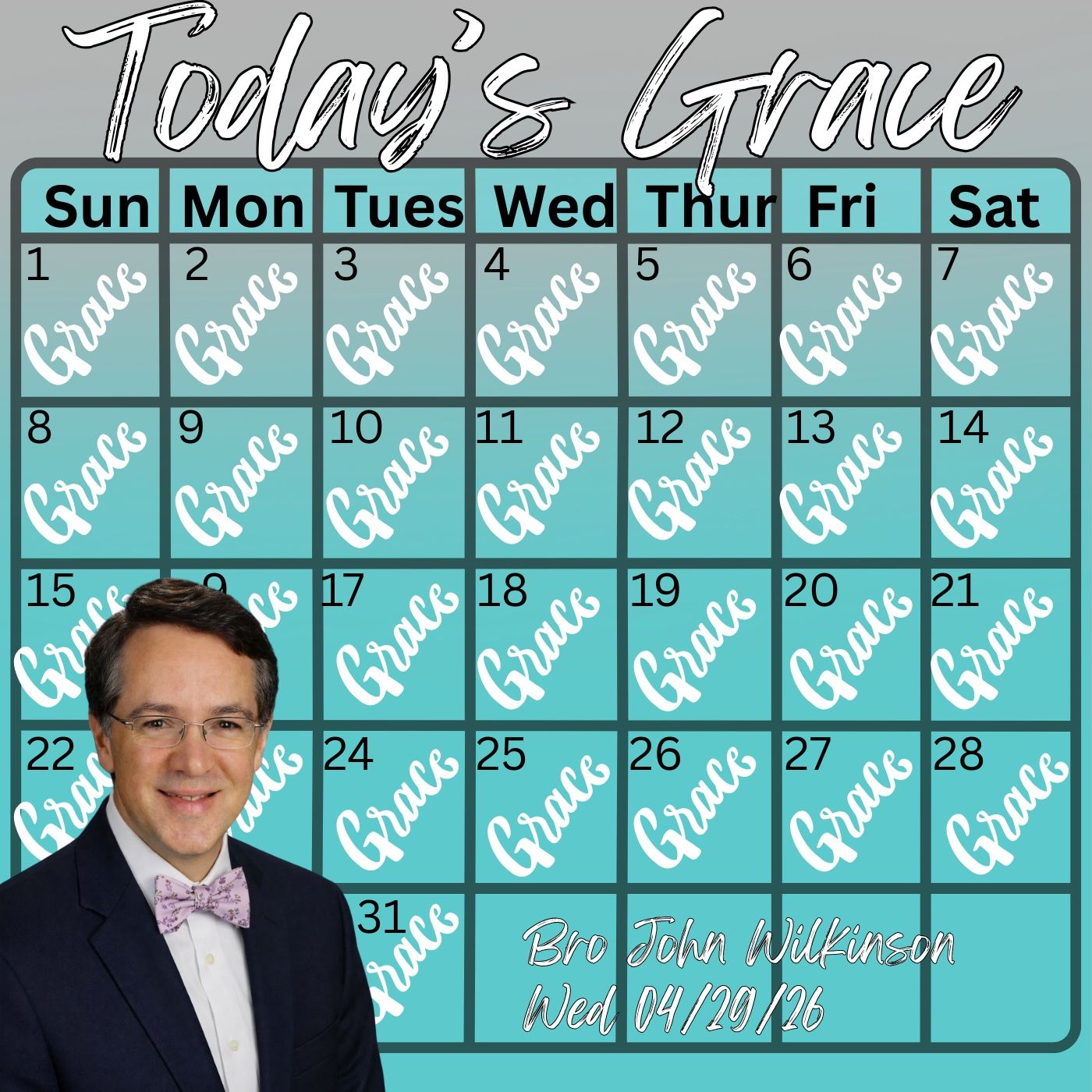 04/29/2026 Wed Bro. John Wilkinson ~ Today's Grace episode artwork