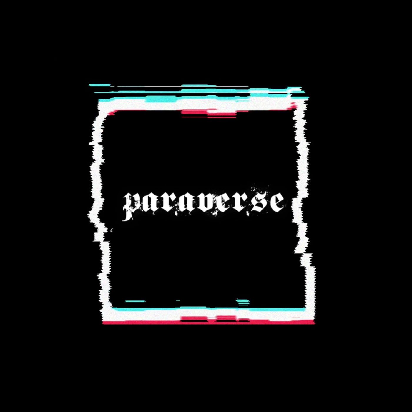 Paraverse - Live show and podcast series
