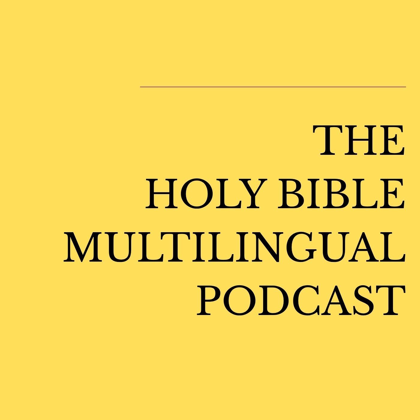 The Holy Bible Multilingual Podcast