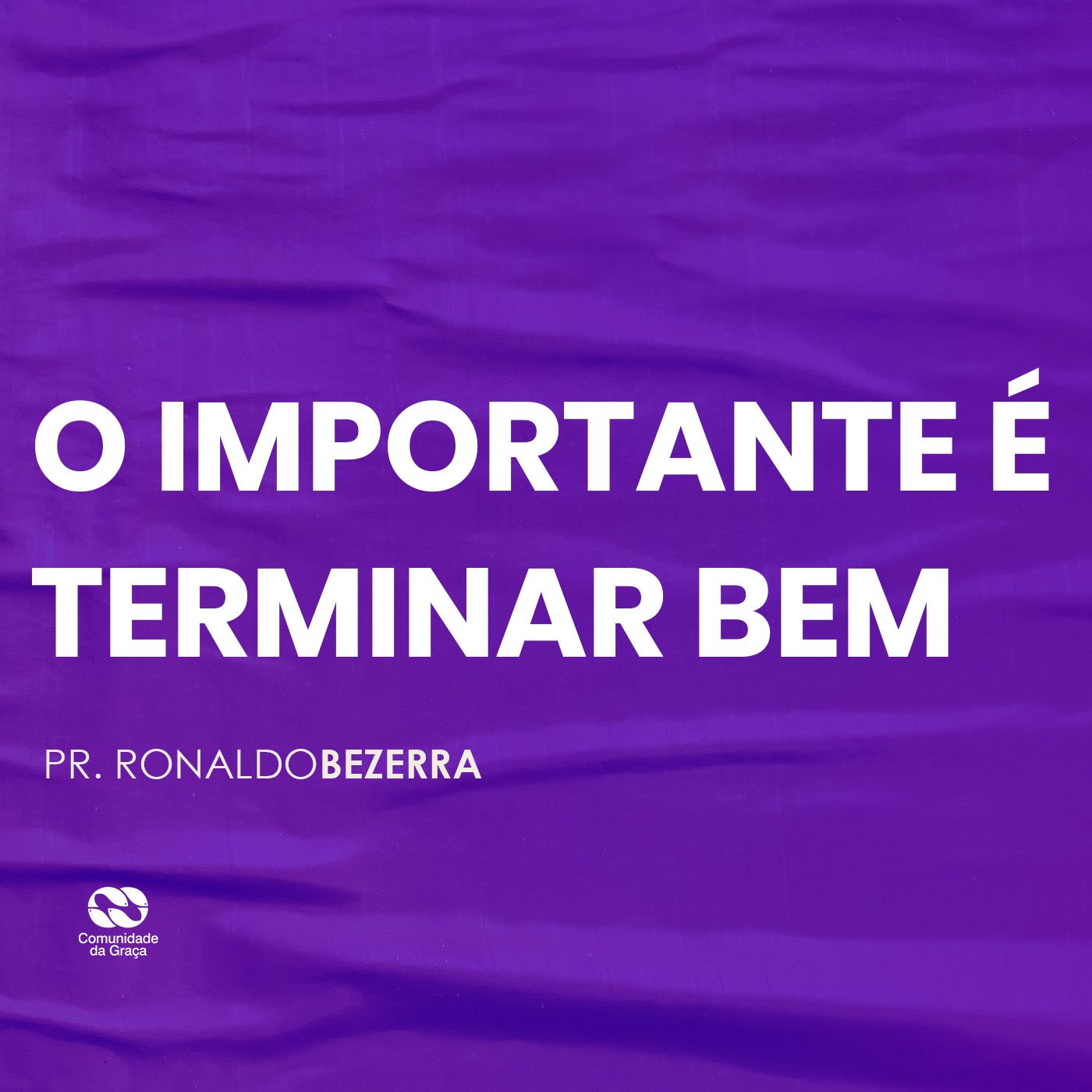 O IMPORTANTE É TERMINAR BEM // pr. Ronaldo Bezerra episode artwork