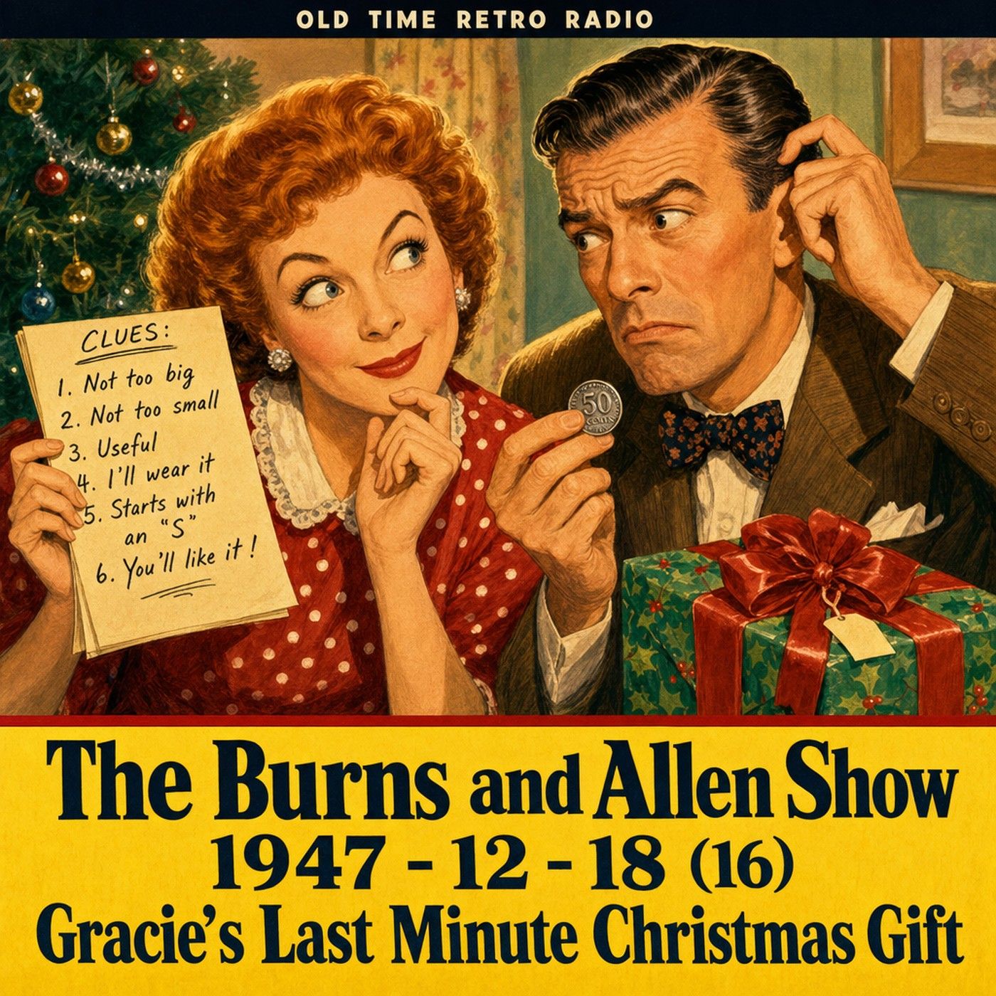 Burns and Allen - "The Burns and Allen Show 1947 - 12 - 18 (16) Gracie's Last Minute Christmas Gift" (1947) episode artwork