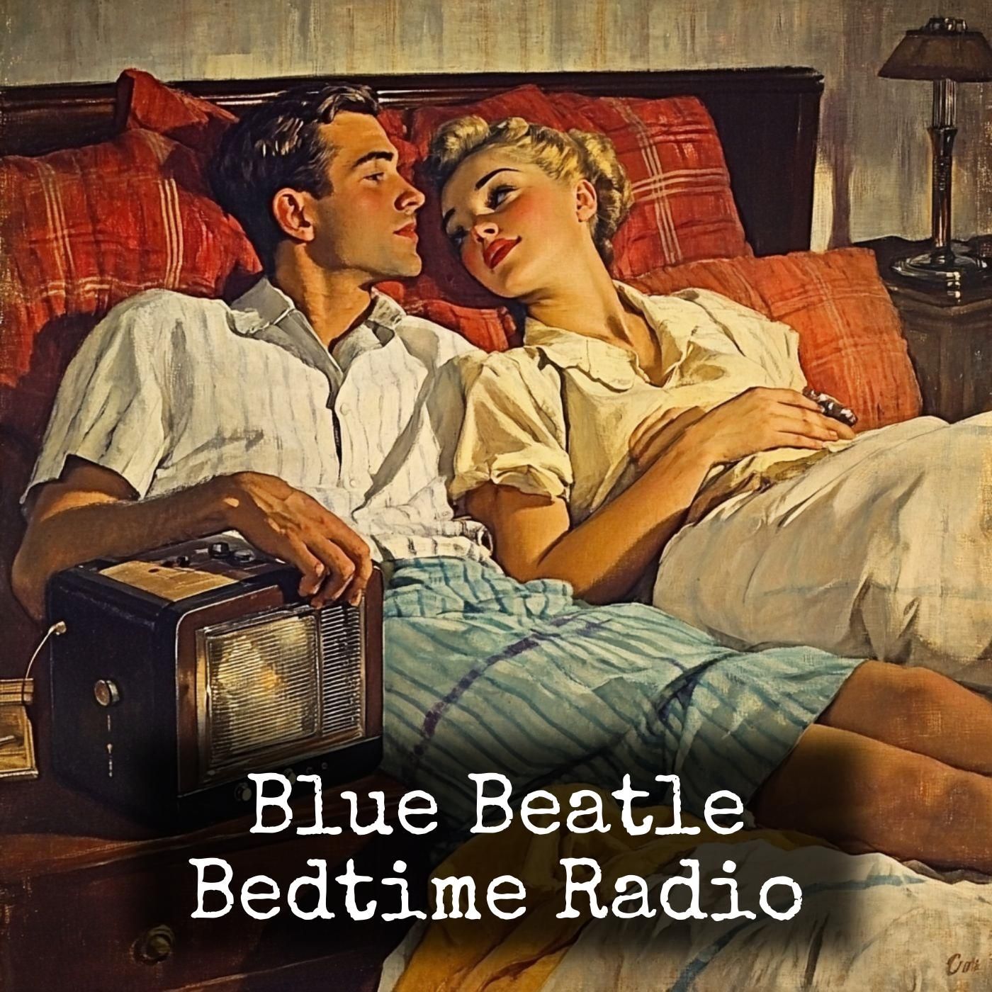 Blue Beatle - Bedtime Radio podcast artwork
