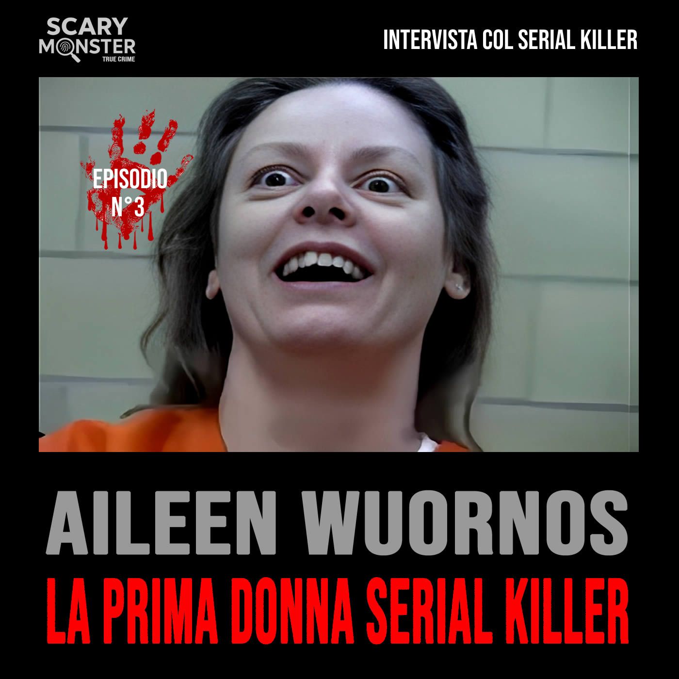 Intervista col serial killer – Episodio 3 -  Aileen Wuornos, la Prima Donna Serial Killer