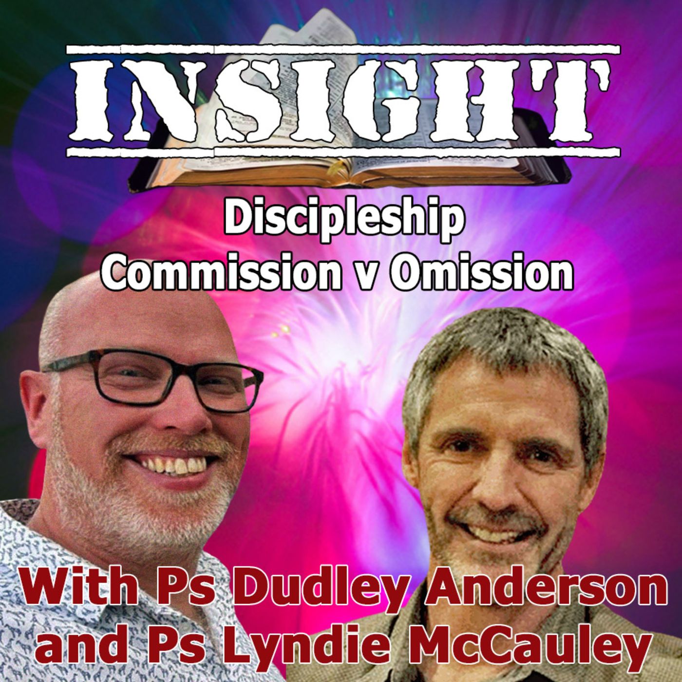IN#37 INSIGHT with Matthew Town - Discipleship - Commission v Omission