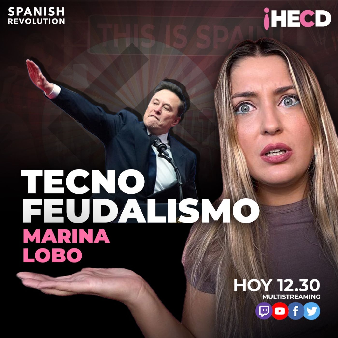 HECD! 505 Marina Lobo - Martes: Tecnofeudalismo y saludos romanos + ¿Por qué no denunciamos?