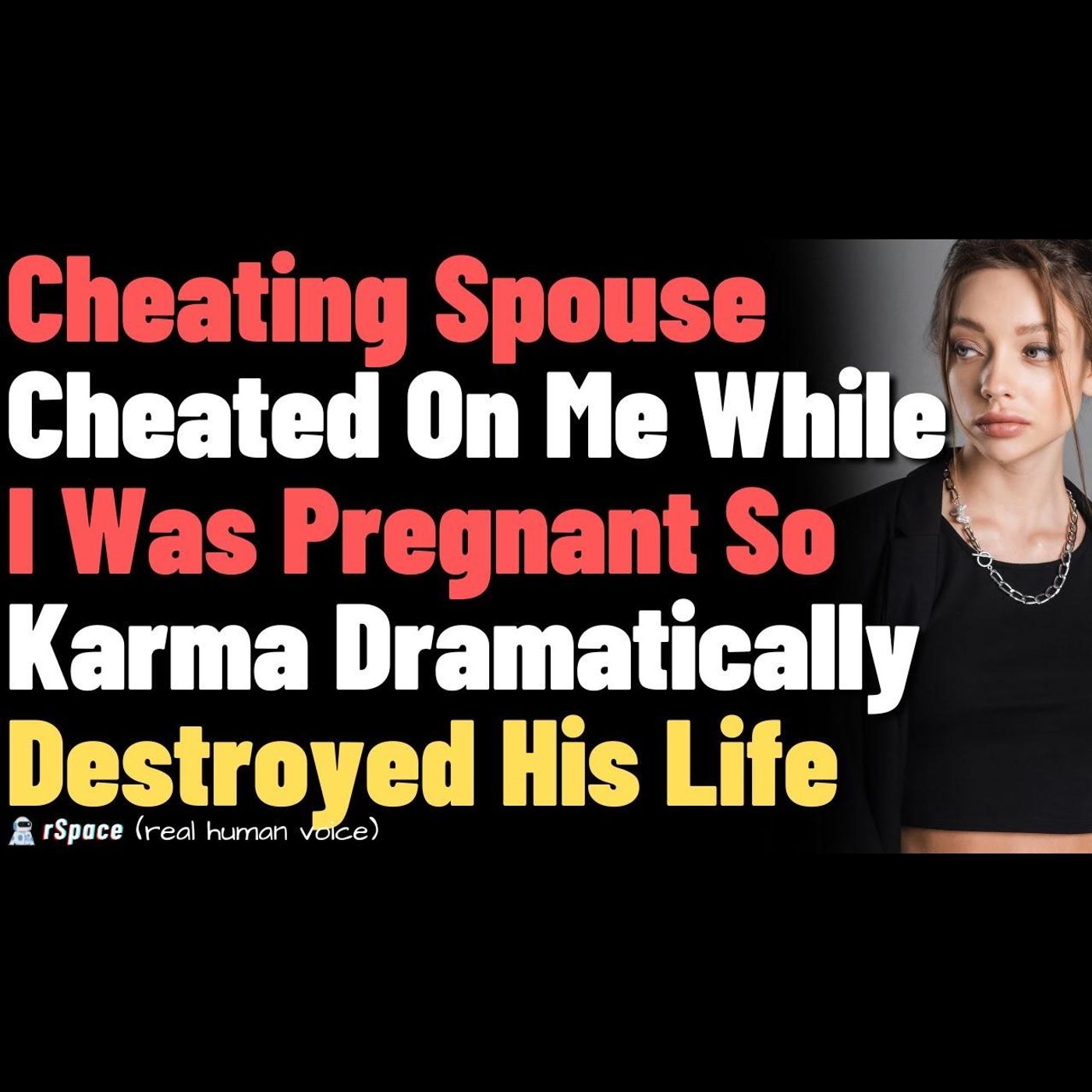 Cheating Spouce Cheated On Me While I Was Pregnant So Karma Dramatically Destroyed His Life episode artwork