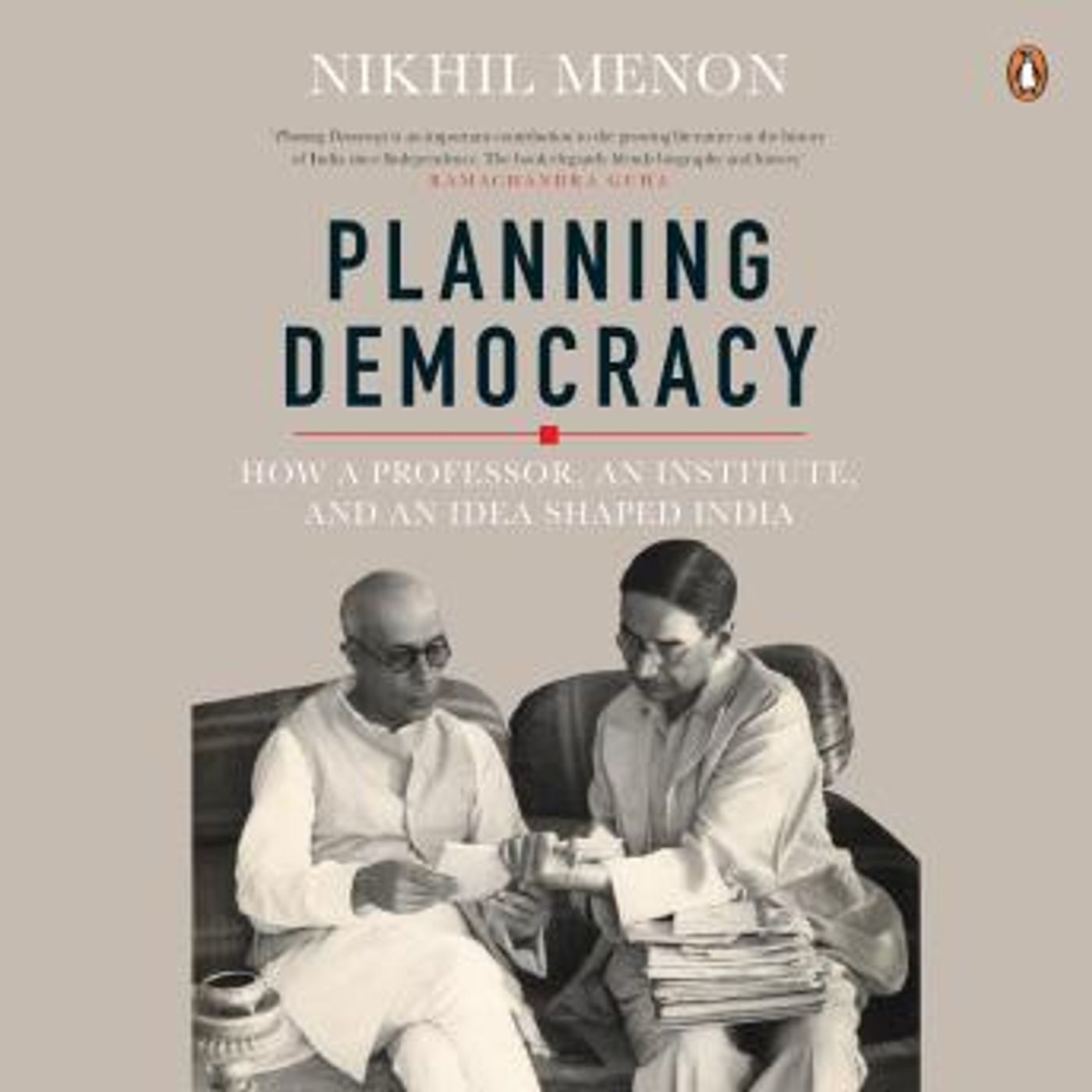 Planning Democracy: How a Professor, an Institute, and an Idea Shaped India: How a Professor, an Institute, and an Idea Shaped India by Nikh episode artwork