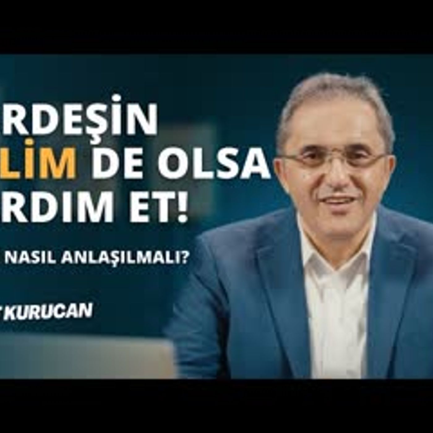 Zalime Yardım Etmek İslam'ın Bakış Açısı ve Anlamı episode artwork