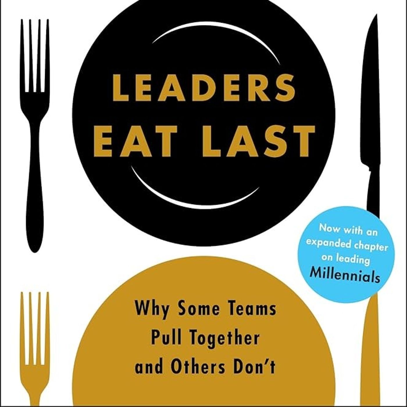 Leaders Eat Last: The leadership book that every good manager needs, from the multi-million copy bestselling author of Start With Why episode artwork