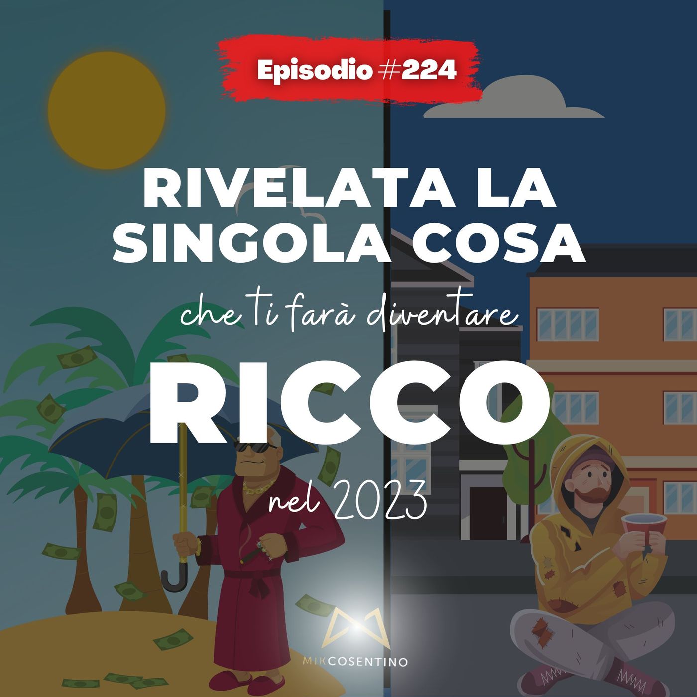 Questa SINGOLA cosa ti farà diventare RICCO nel 2023 | ep.224 episode artwork