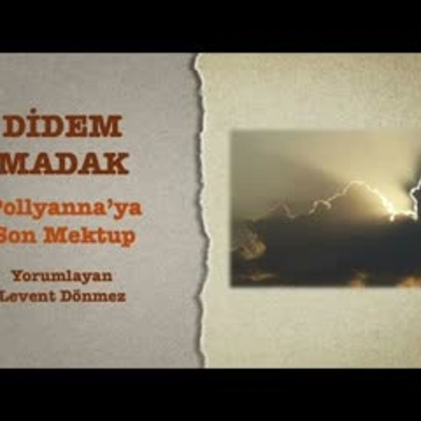Didem Madak - Pollyanna'ya Son Mektup episode artwork