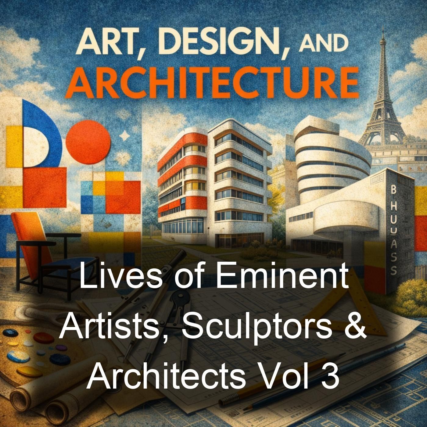 Lives of Eminent Artists, Sculptors & Architects Vol 3