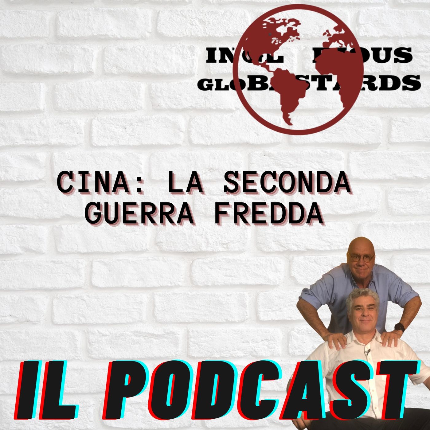 Inglorious Globastards - PODCAST