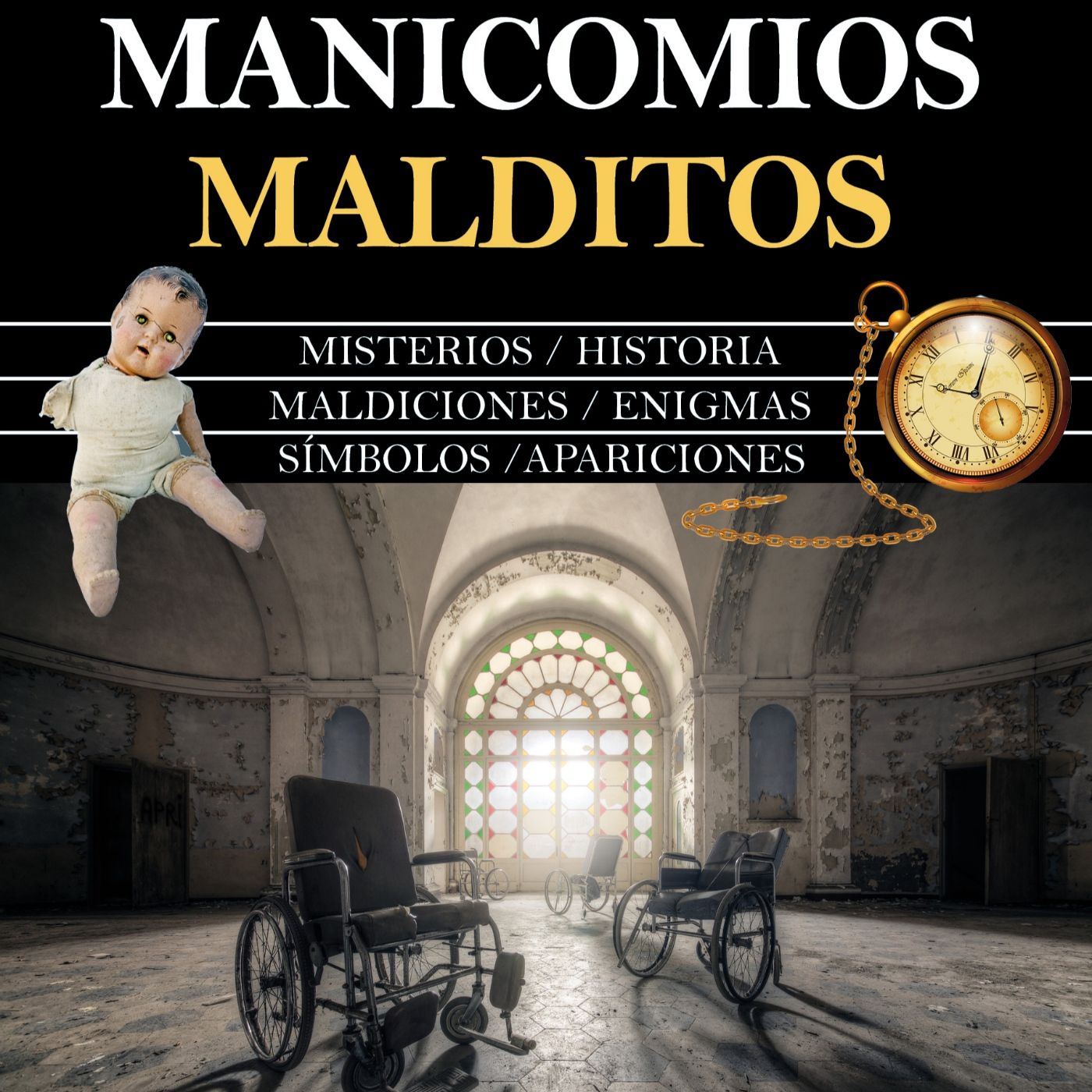 Al filo de lo real nº.284: Manicomios malditos episode artwork