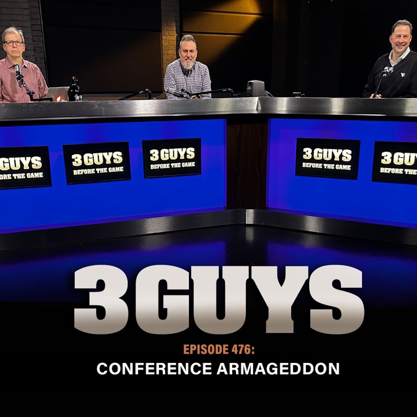 3 Guys Before The Game - Conference Armageddon (Episode 476)