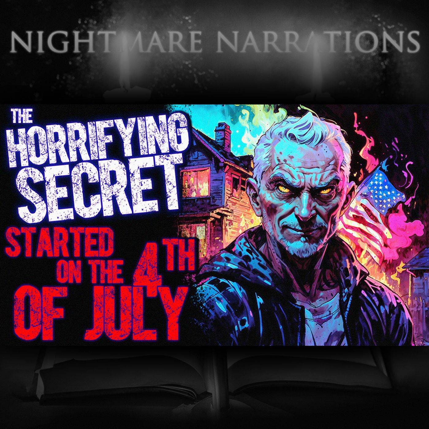 4thofJuly_podcastThe Horrifying Secret started on the 4th of July.  | Scary Creepypasta episode artwork