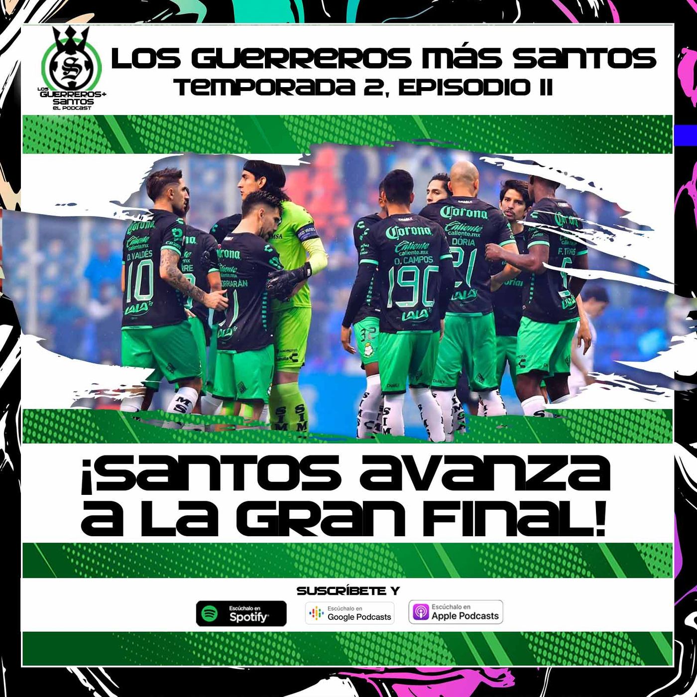 Los Guerreros Más Santos - Podcast 100% del Santos Laguna