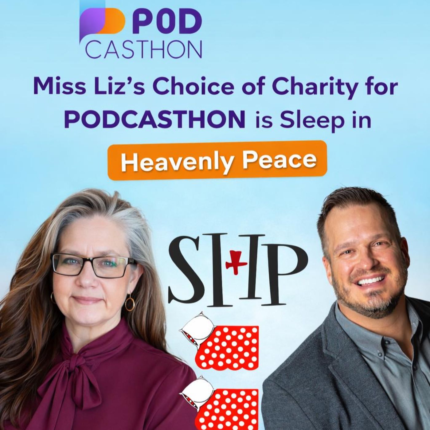 Miss Liz’s Choice of Charity for Podcasthon 2026 Sleep In Heavenly Peace episode artwork