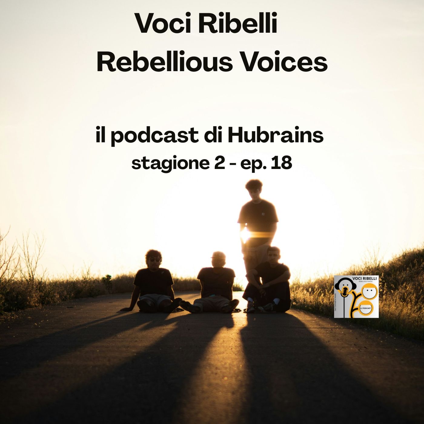 Voci Ribelli - Rebellious Voices. Stagione 2- ep. 18 episode artwork