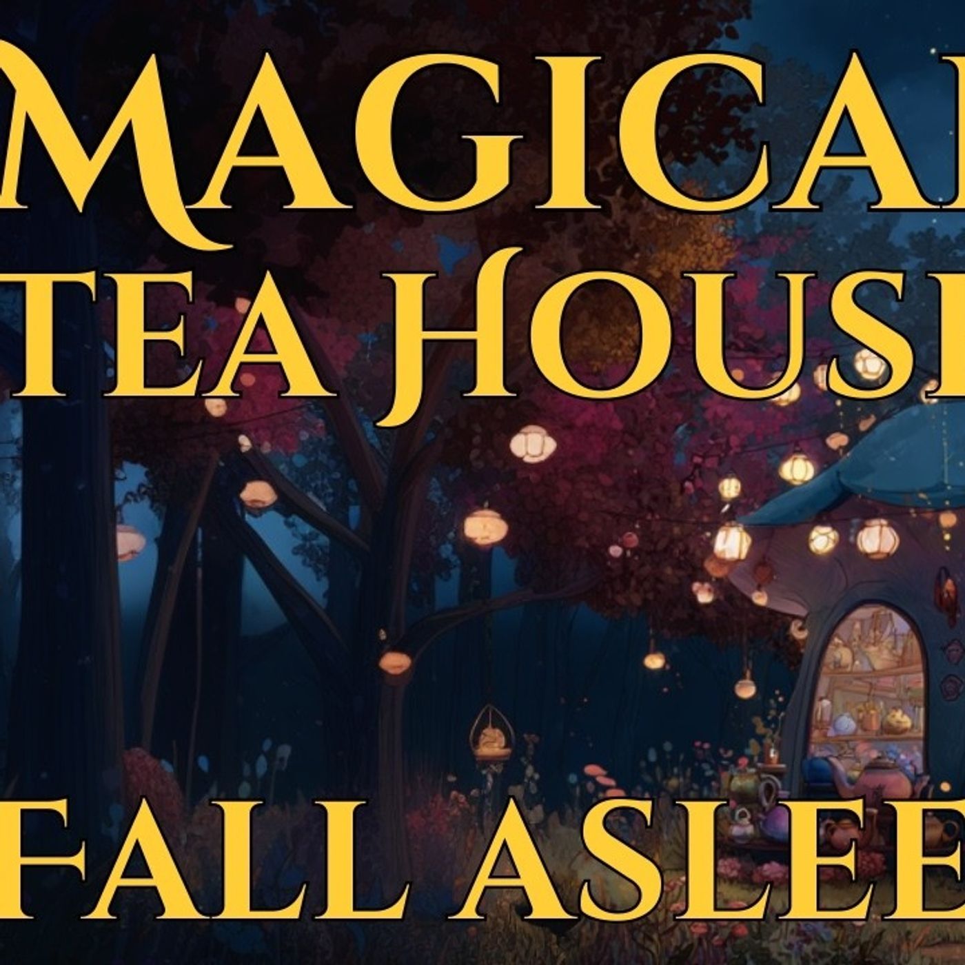 The PERFECT Magical Story for the DEEPEST SLEEP💫 Eva and the Magical Tea House _ CALM SLEEP