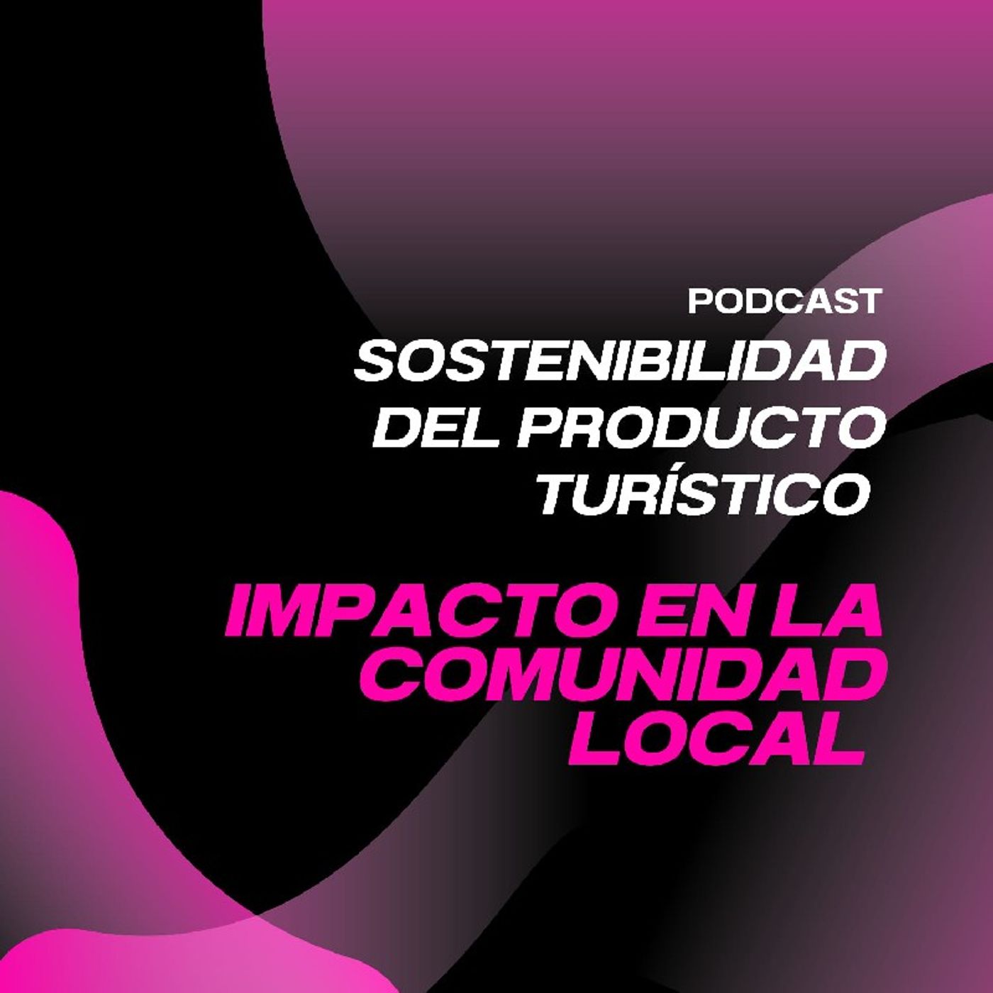 Episodio 1 - sostenibilidad del producto turístico episode artwork