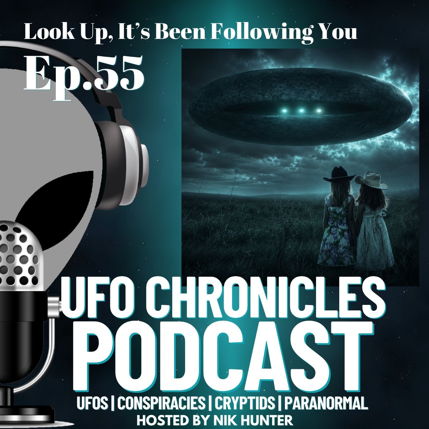Ep.55 Look Up: It’s Been Following You episode artwork