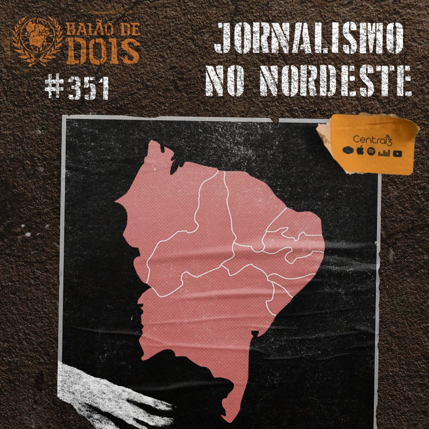 #351 - Jornalismo no Nordeste