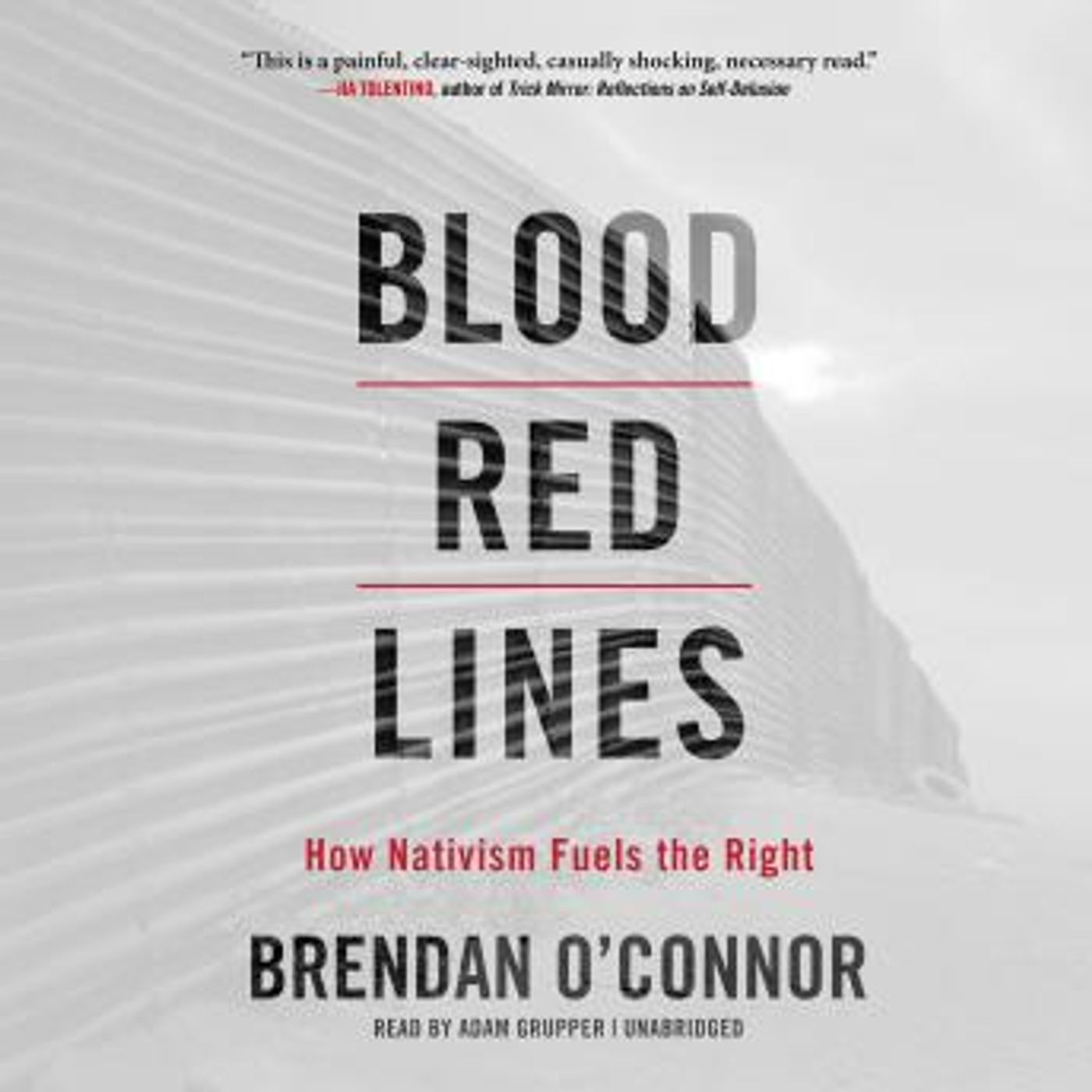 Blood Red Lines: How Nativism Fuels the Right by Brendan O’connor episode artwork