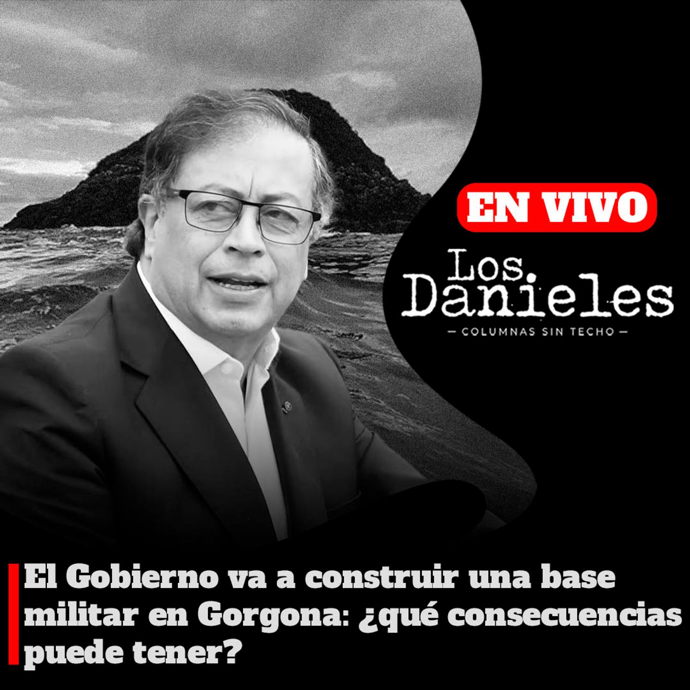¿Qué consecuencias tendrá la base militar que el Gobierno construirá en Gorgona? episode artwork