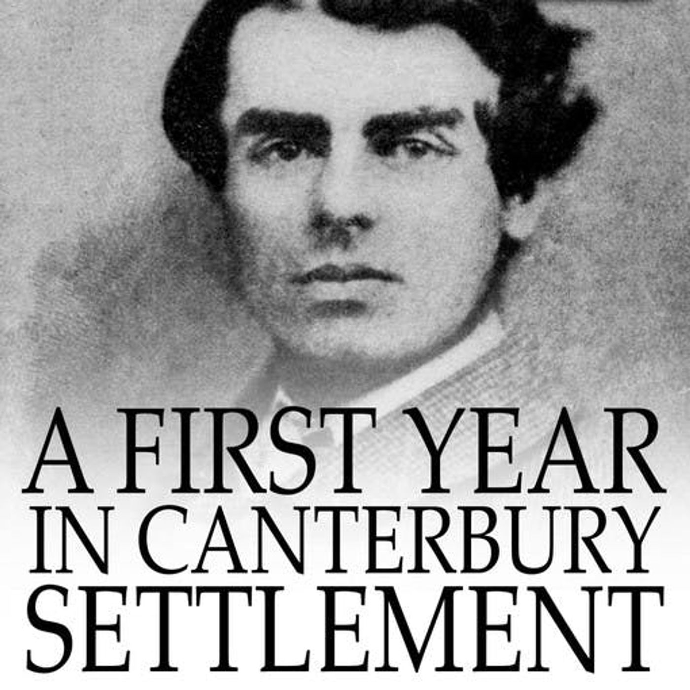 A First Year in Canterbury Settlement by Samuel Butler ~ Full Audiobook [history]