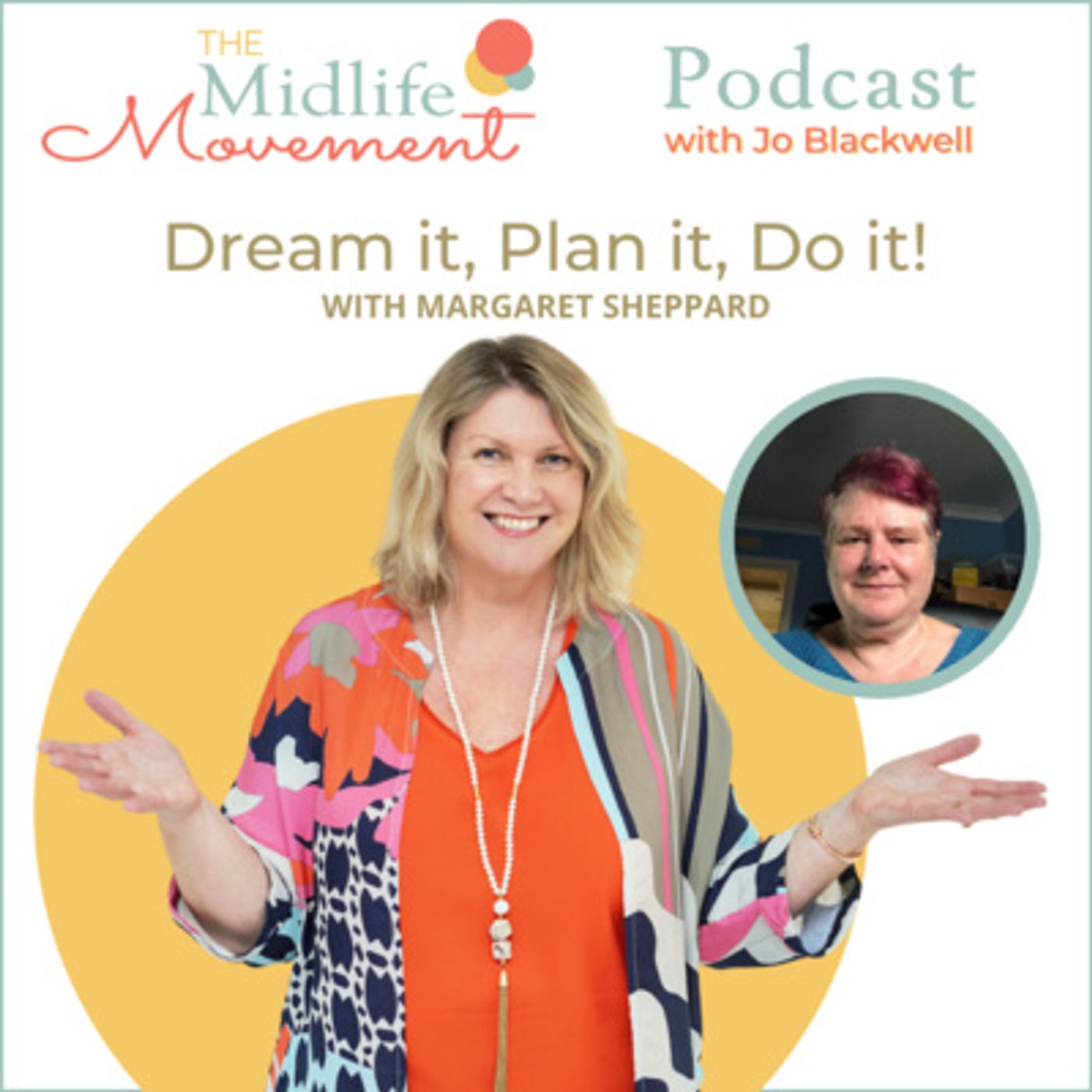 Dream it, Plan it, Do it! with Margaret Sheppard