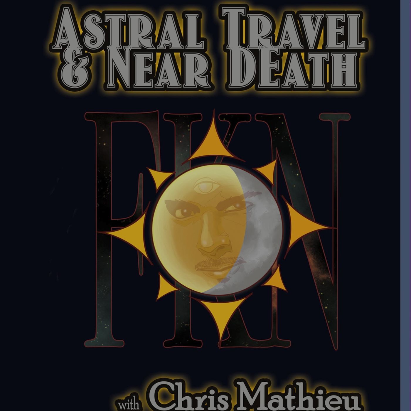 Astral Travel & Near Death with Chris Mathieu