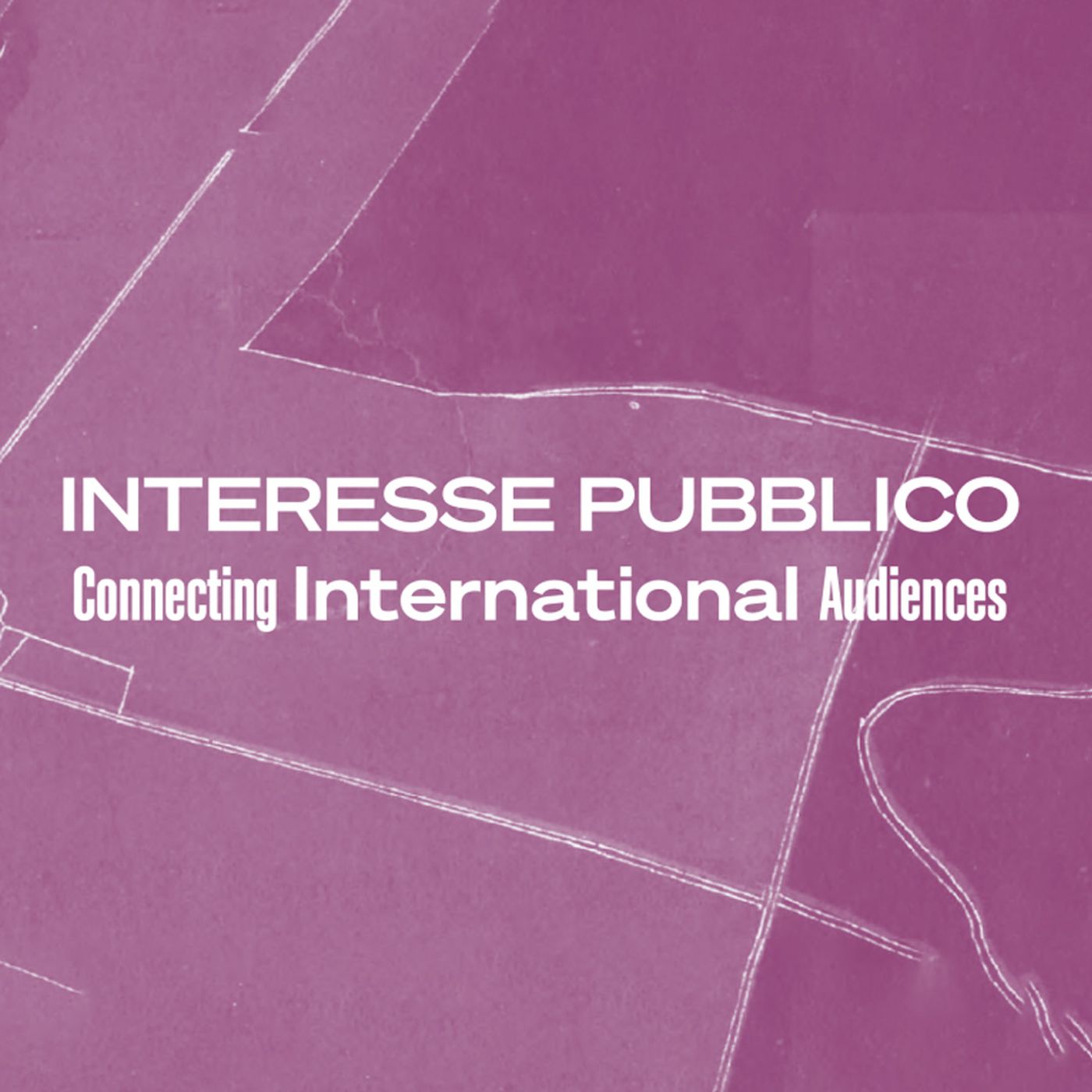 INTERESSE PUBBLICO | Connecting International Audiences
