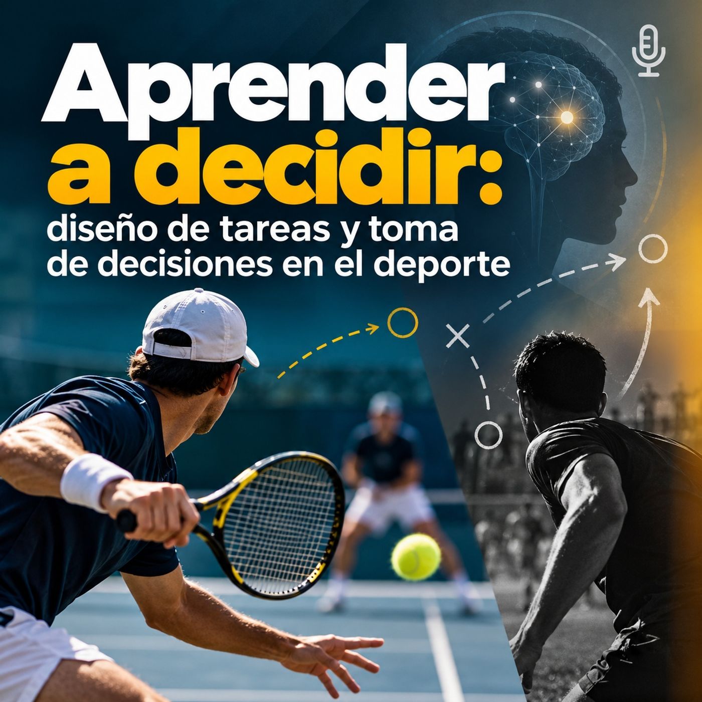 Aprender a decidir: diseño de tareas y toma de decisiones en el deporte.