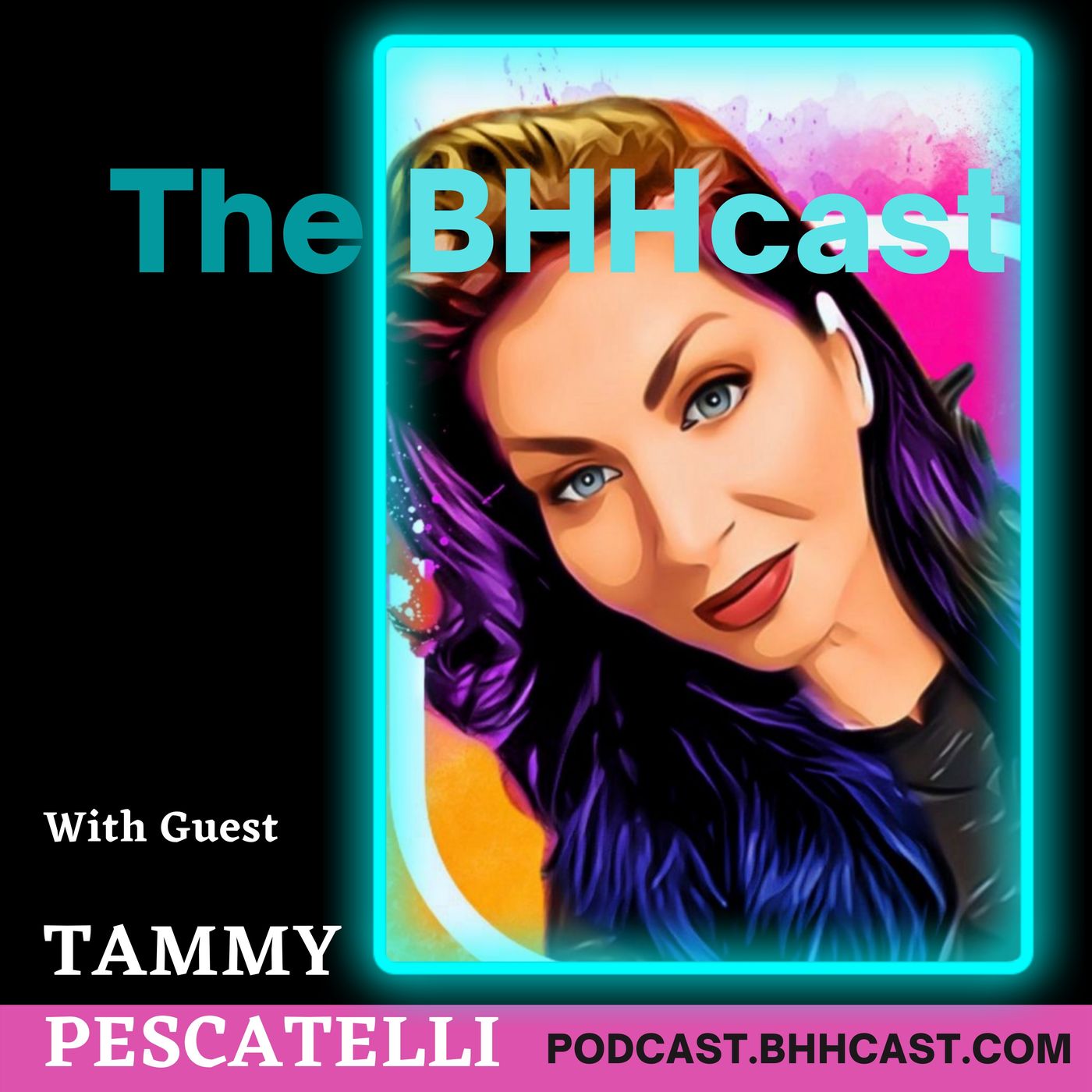The BHHcast with guest comedian Tammy Pescatelli