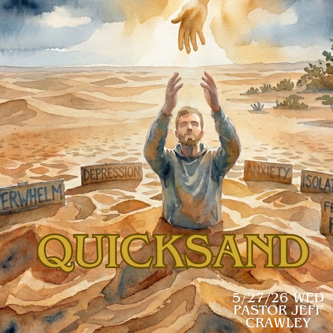 05/27/2026 Wed Pm Pastor Jeff Crawley Quicksand episode artwork