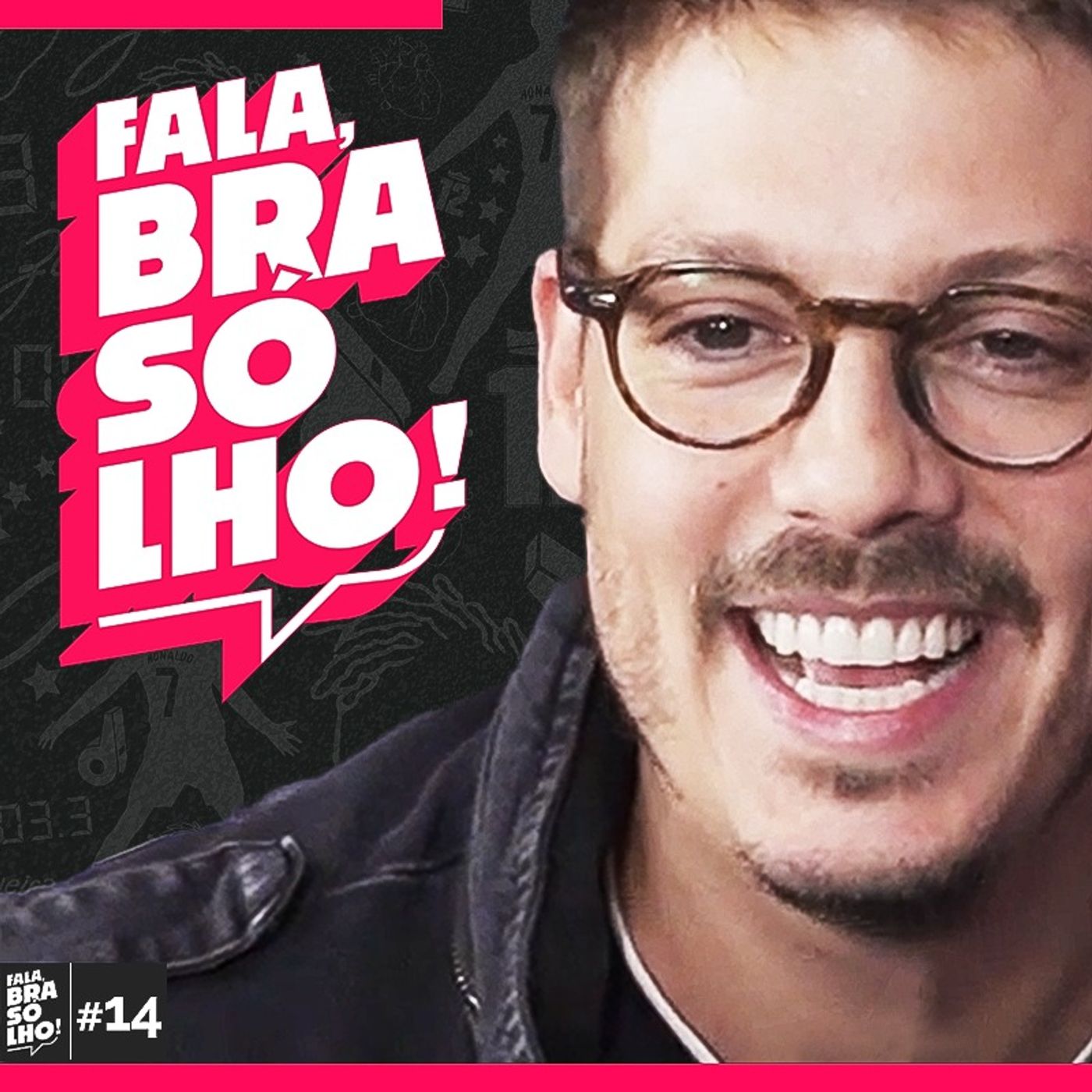 FABIO PORCHAT - Fala, Brasólho! #14 episode artwork