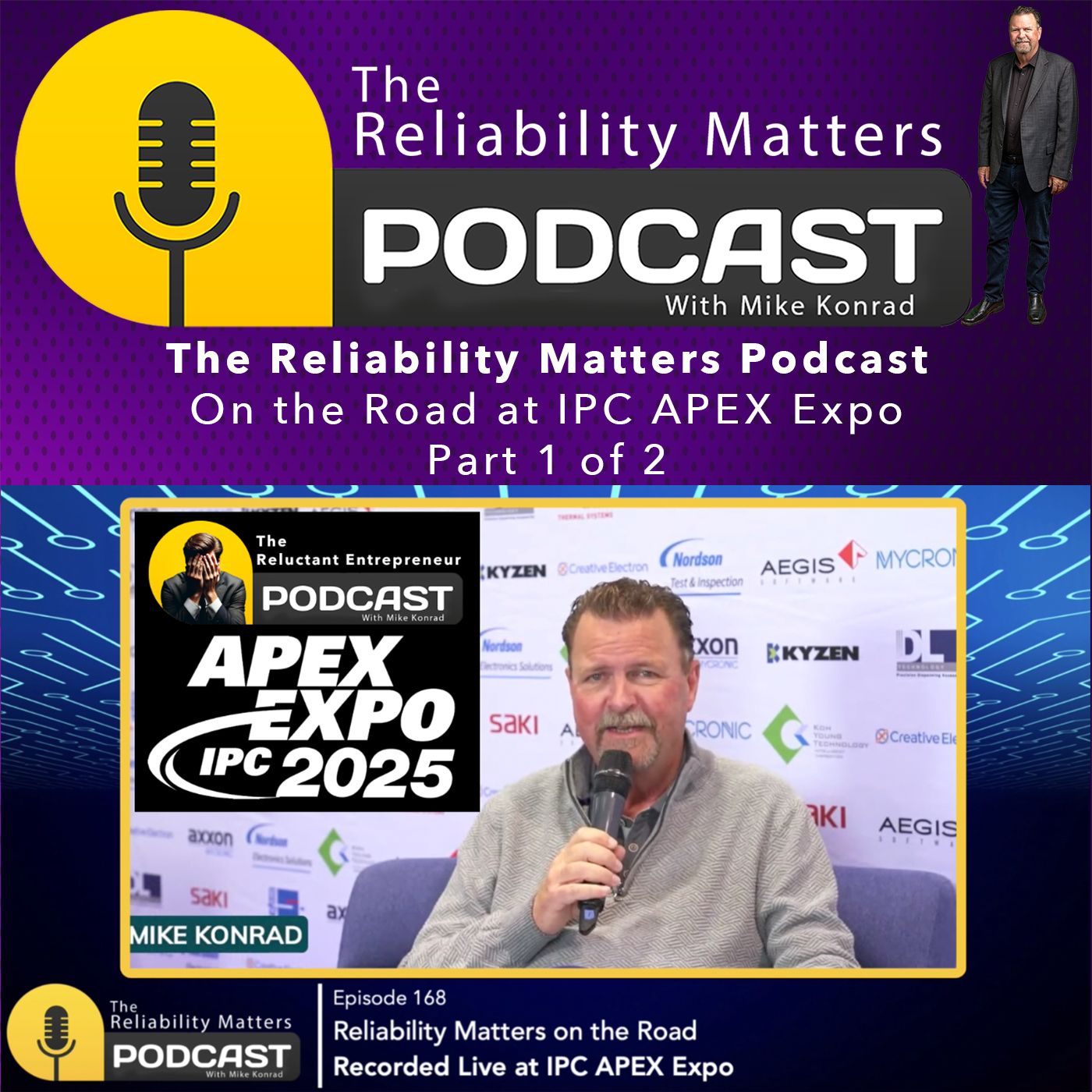 Reliability Matters on the Road in Anaheim California at the IPC APEX Expo - Episode 168