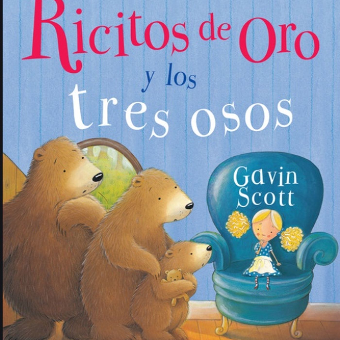 Ricitos de oro y los 3 osos, Cuentos Infantiles