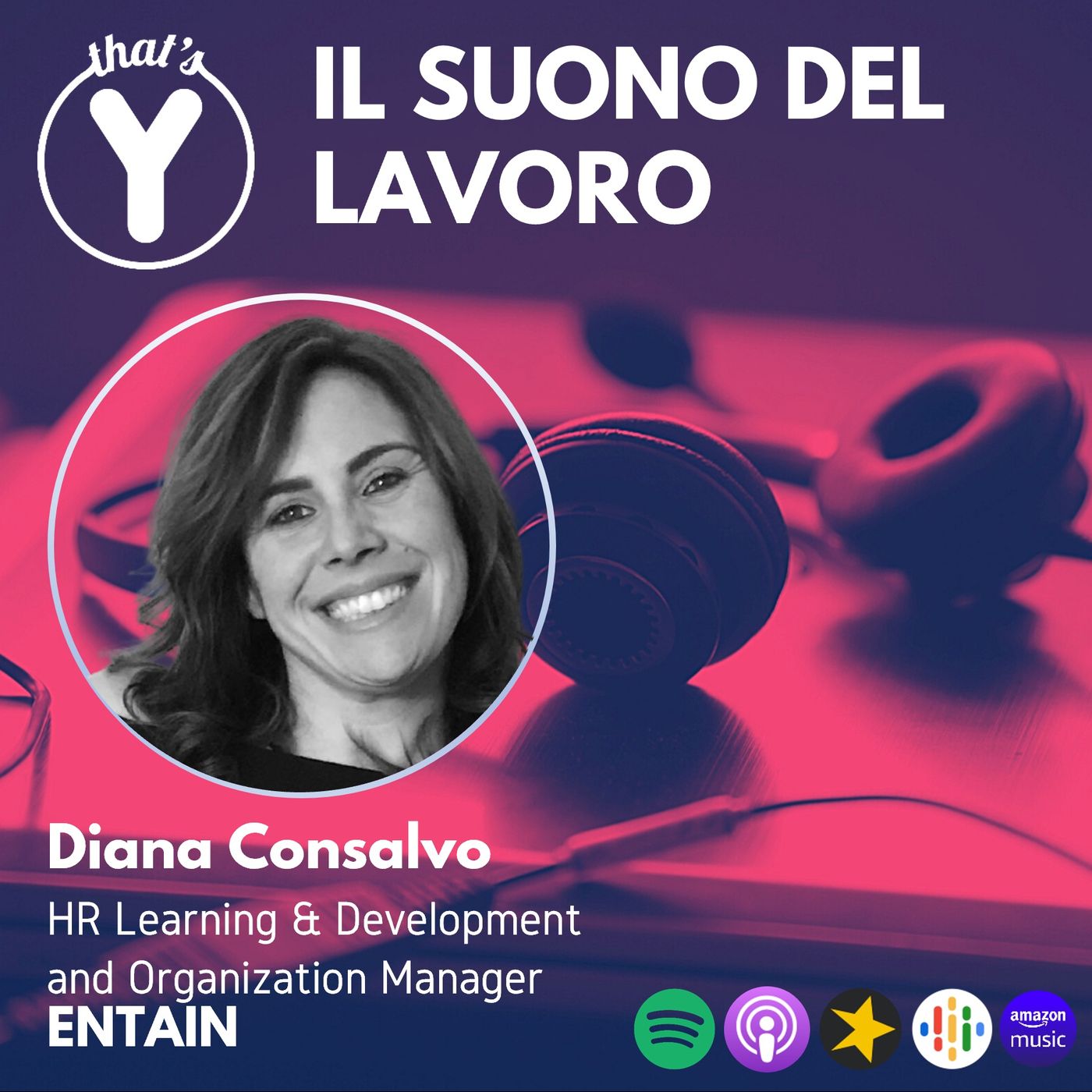 "Il Suono del Lavoro" con Diana Consalvo ENTAIN
