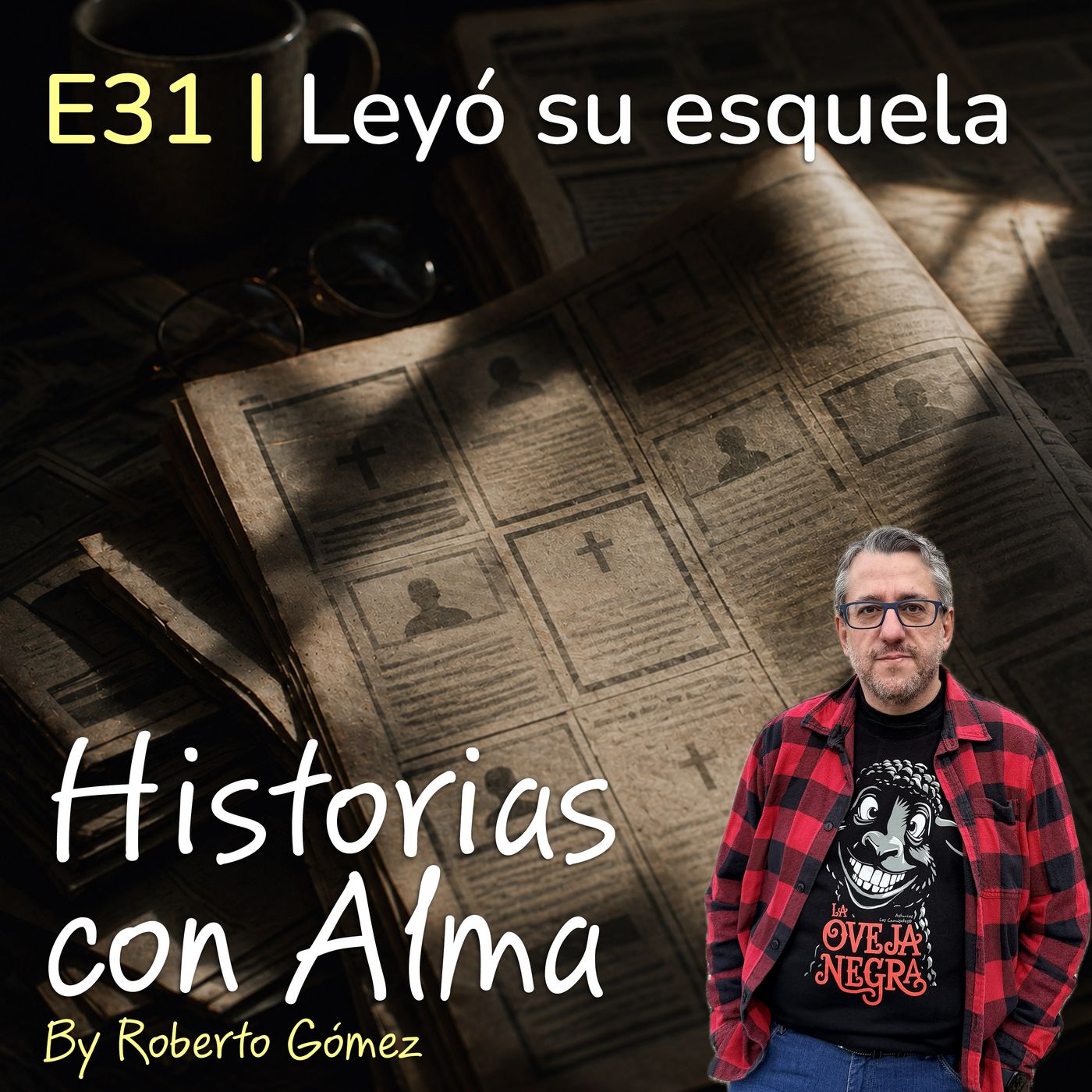 E31: Leyó su esquela episode artwork
