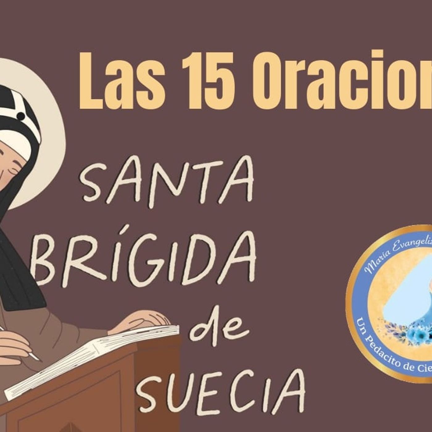 7ma. Oracion de Santa Brigida - 04 de Abril 22 episode artwork
