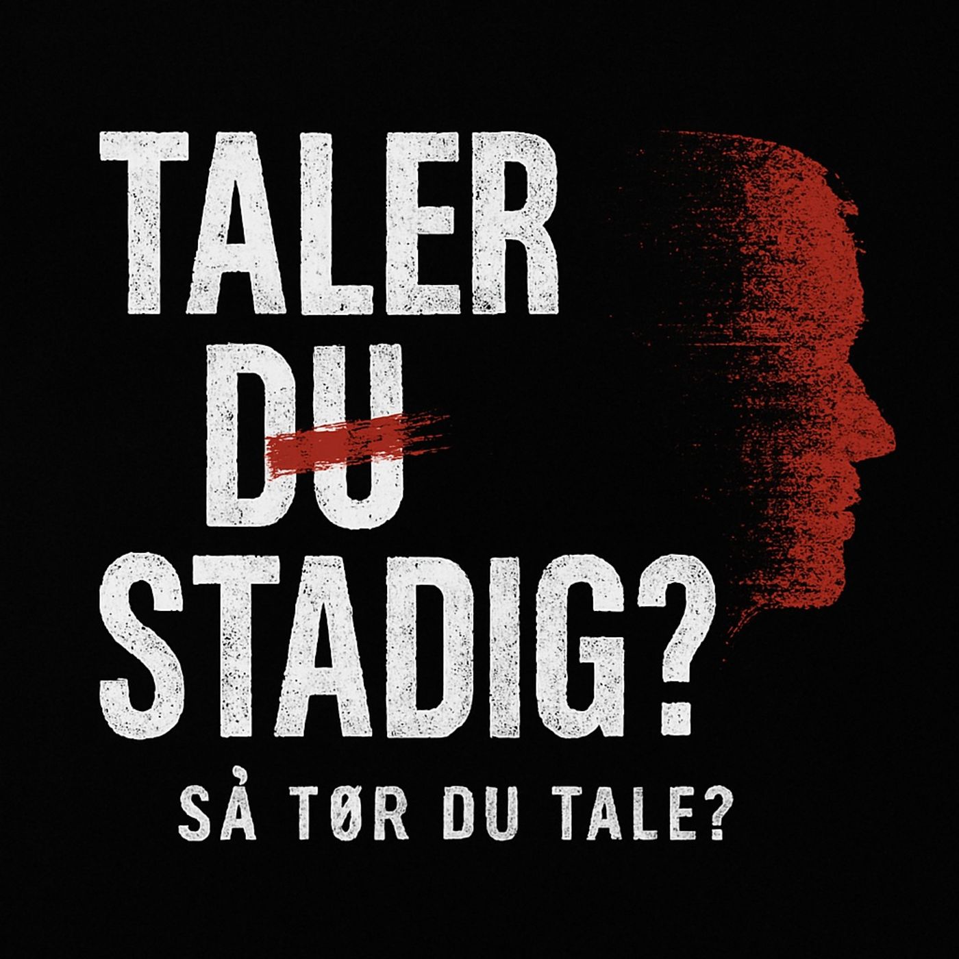 Tør du tale?