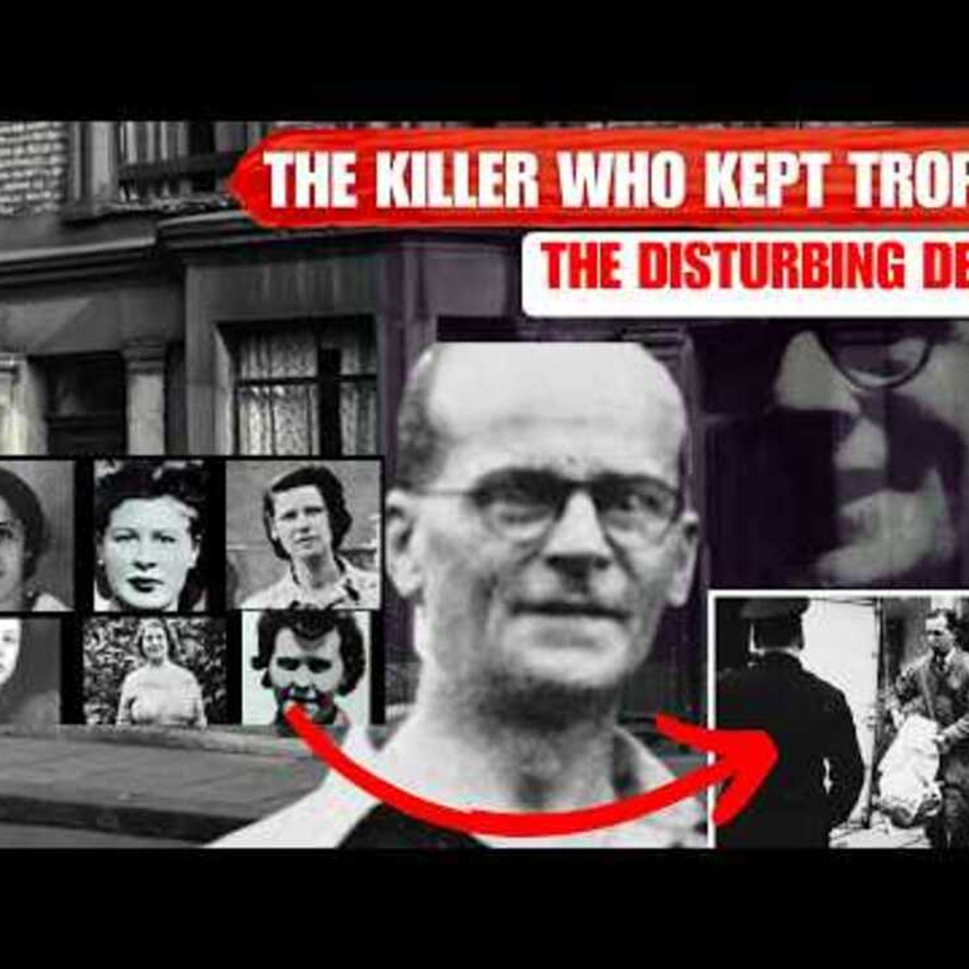 The Serial Killer Who Kept Souvenirs From His Victims episode artwork