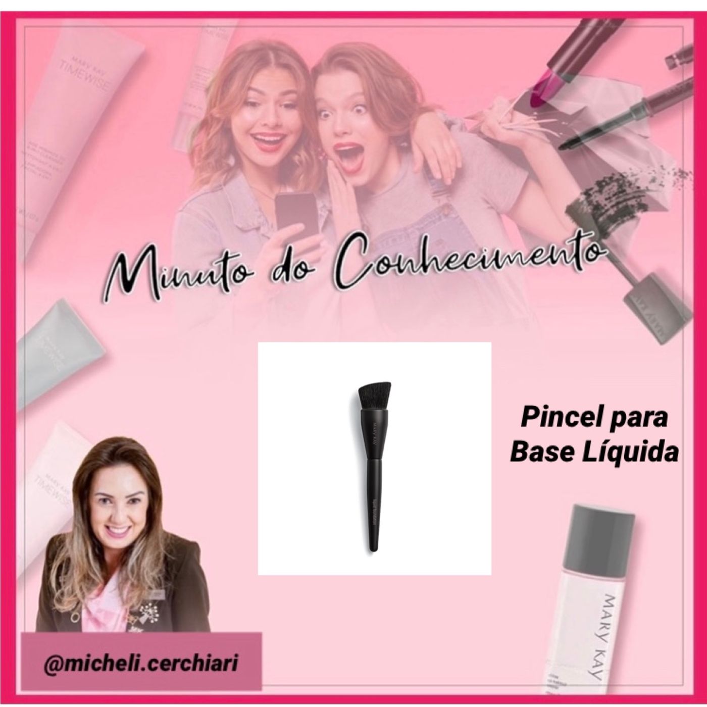 Minuto do Conhecimento - Produtos Mary Kay